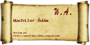 Wachtler Ádám névjegykártya